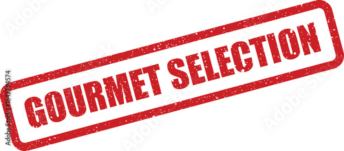 A rectangular textured rubber stamp featuring the words gourmet selection indicating a curated choice of fine edibles