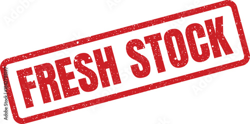 A vibrant red rectangular stamp impression shows the words fresh stock, representing newly available inventory