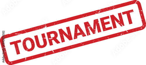 Red Tournament Rubber Stamp Impression on White Background, Business and Sporting Event Concept