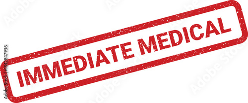 Distressed rectangular rubber stamp showing IMMEDIATE MEDICAL text, indicating urgent health requirements or services