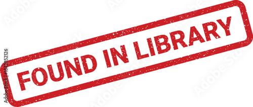 Distressed red rubber stamp effect with FOUND IN LIBRARY text for book tracking and record keeping