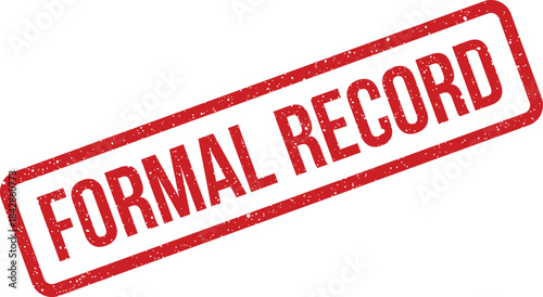 Distressed rubber stamp displaying FORMAL RECORD for logging official information or historical data keeping