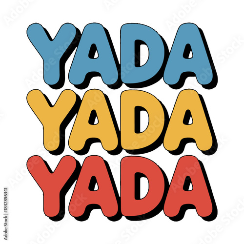 Three rows of the word Yada in blue yellow and red with shadow effect Keywords: yada text typography word art lettering graphic