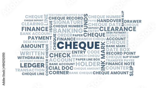 Cheque word cloud concept, banking finance and payment check tag cloud isolated on white