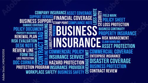 Business insurance word cloud design, business insurance commercial coverage and risk management concept
