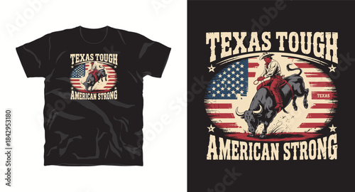 Texas tough american strong t-shirt design with a bull rider and usa flag in distressed vintage style
