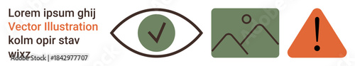 Validation processes, warning signs, visual content, notification systems, graphic design, workflows. Eye with checkmark, image icon and exclamation mark triangle. Validation and warning signs