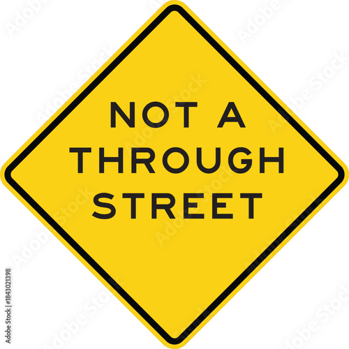 Not a Through Street Warning Diamond Sign Design