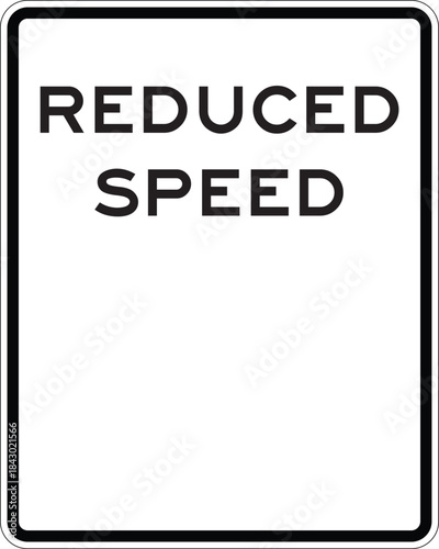 Reduced Speed Road Sign