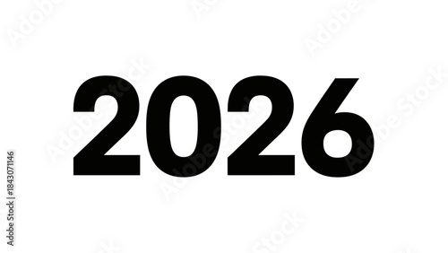 Bold black digits 2026 isolated on white background future concept