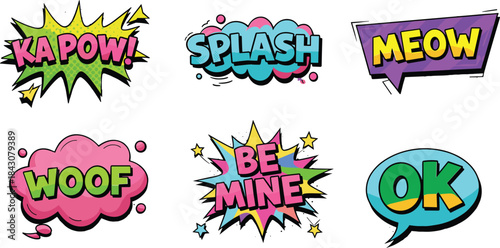 Six comic book speech bubbles with words Kapow Splash Meow Woof Be Mine O K sound effect explosion