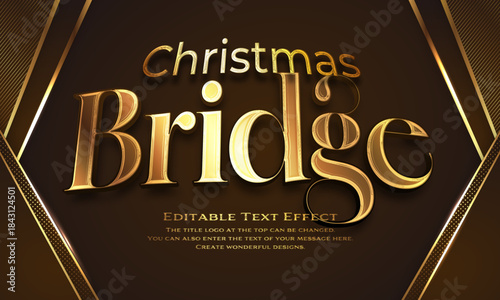 [Editable Text Effect Logo] ”Christmas  Bridge  Logo” The title logo style is a metalic gold shining logo on a luxurious background.
