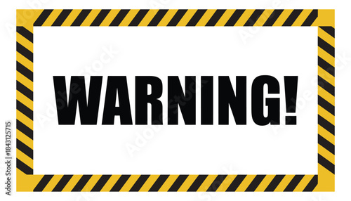Warning Sign, Dangerous Tape Frame, Caution Symbol, including high-contrast caution stripes, warning icons, and hazard markers, perfect for safety signage, restricted areas, and vector illustration