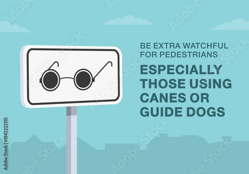 Safe driving tips and traffic regulation rules. Close-up of european "blind pedestrians" sign meaning. Be watchful for pedestrians using canes or guide dogs. Flat vector illustration template.