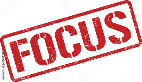 Distressed Red FOCUS Stamp on White Background, Grunge Texture and Bold Typeface Design Element