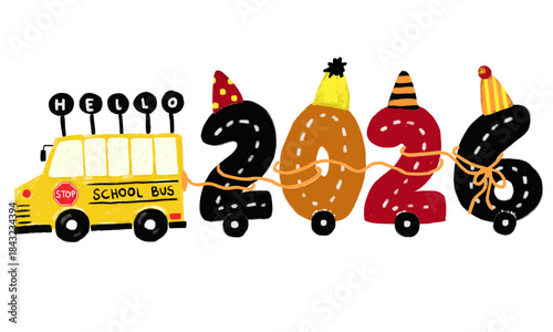 Cute watercolor crayon school bus doodle kids illustration with happy hello 2026 new year text word typography greeting card icon clipart