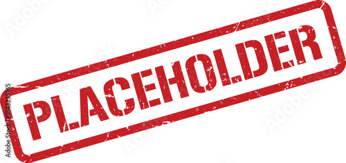 Red Placeholder Rubber Stamp Impression on White Background, Angled View, Distressed Texture