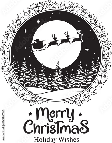 Black and white vector illustration of Santa sleigh in moonlit forest framed by holly wreath and greeting text
