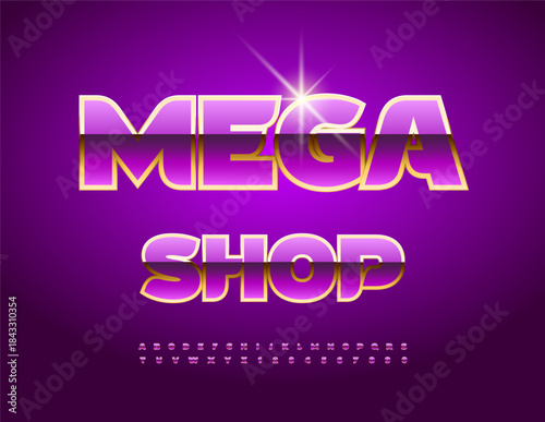 Vector Premium signboard Mega Shop. Trendy Awesome Font. Chic Alphabet Letters and Numbers set