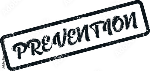 Distressed Black Rubber Stamp with Prevention Word Text Symbolizing Safety and Protection