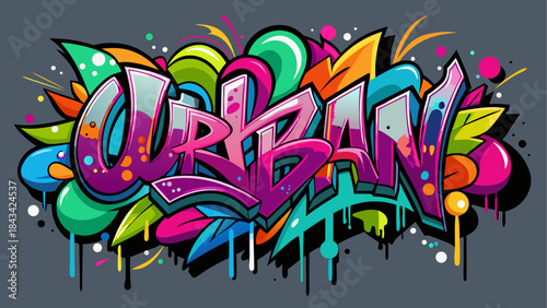 Vibrant Graffiti Art Word Urban with Colorful Abstract Shapes and Splatters