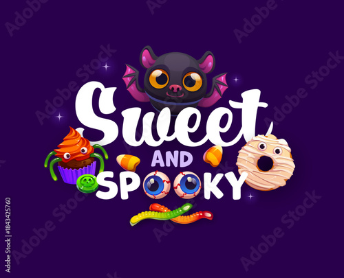 Holiday greeting vector card with Halloween sweet and spooky quote. Typography sweet and spooky with cute bat above, surrounded by cupcakes, candy corn, donuts, eyeball candies and gummy worms