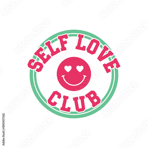 Self love club typography t-shirt design