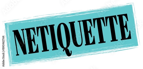 NETIQUETTE text written on blue-black stamp sign.