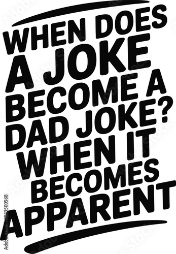 When does a joke become a dad joke when it becomes apparent