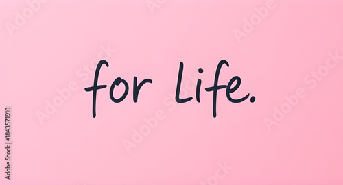 for life text design pink aesthetic, inspirational slogan pastel pink background, feminine quote lettering illustration, romantic typography life message, modern pink background quote design, clean mo