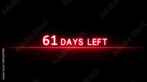 Neon countdown number.  61 Days neon text animation on black background.  Days countdown number.