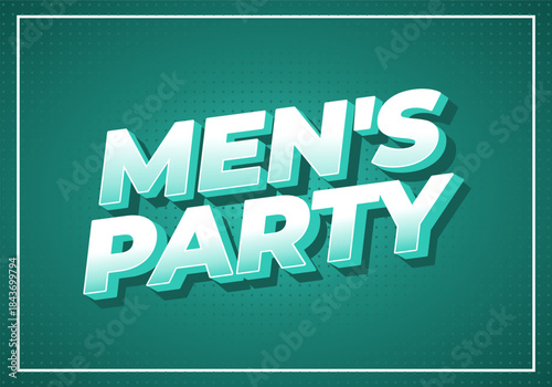 A vibrant graphic design featuring the text Mens Party in bold, 3D letters against teal background with a dotted pattern.