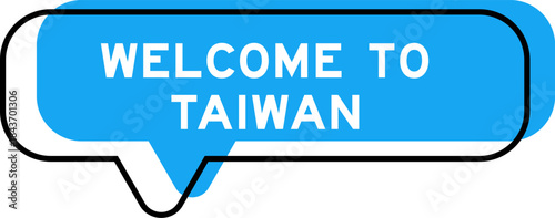 Speech banner and blue shade with word welcome to taiwan on white background