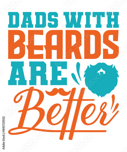 Dads With Beards Are Better