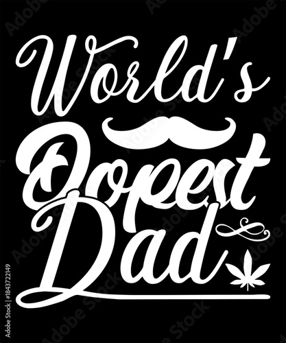 World’s Dopest Dad