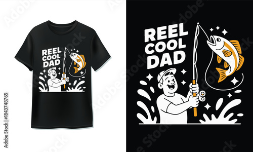 Reel cool dad fishing design t-shirt with happy father and fish illustration