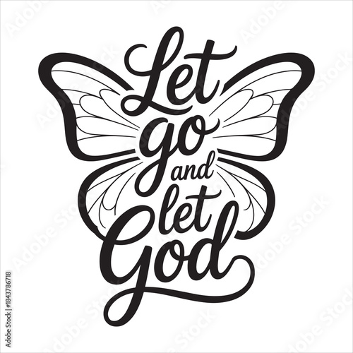 Let Go and Let God T Shirt Design SVG