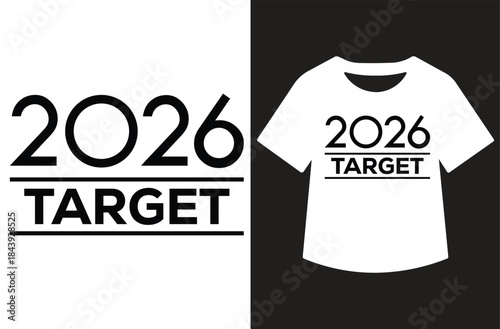 Minimal “2026 Target” typography t‑shirt design, bold black year text and loading caption with underline, modern countdown to new year, clean vector graphic on white background, ideal for apparel and