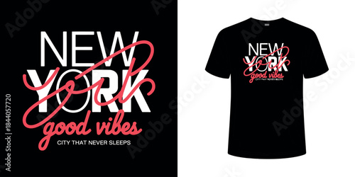 New York Good Vibes Typography T-Shirt Print Vector Design