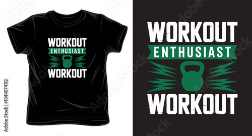 workout enthusiast graphic vector art t-shirt design print template