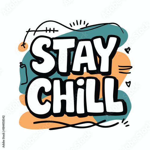 Stay Chill Hand-Drawn Illustration with Teal and Peach Accents