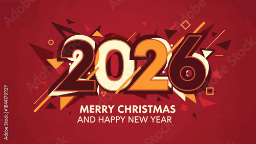 Merry Christmas and Happy New Year 2026 festive celebration with abstract geometric shapes