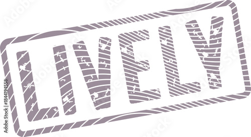 Energetic rectangular word stamp with distressed gray ink prominently featuring the word Lively