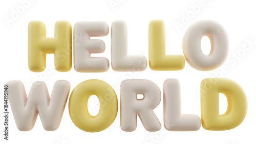 HELLO WORLD 3D render of soft puffy yellow and cream letters isolated on white