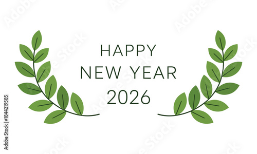 A minimalist happy new year 2026 greeting design with elegant green leaf laurels