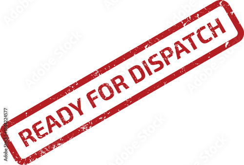 READY FOR DISPATCH