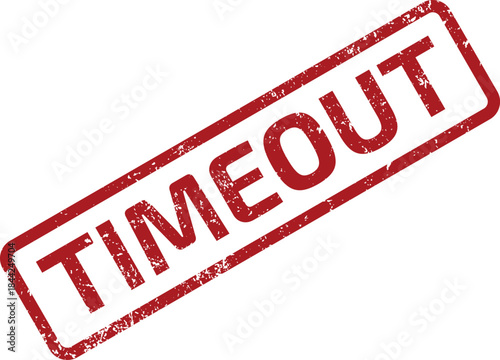 Vibrant red grunge textured rubber stamp clearly shows the impactful word TIMEOUT placed diagonally on a plain white surface