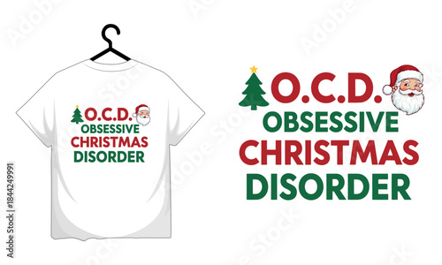 Funny obsessive christmas disorder t shirt design