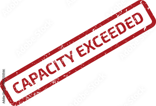 CAPACITY EXCEEDED