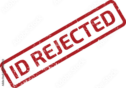 ID REJECTED